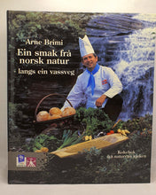 Last inn bildet i Galleri-visningsprogrammet, Kokebok - Ein smak frå norsk natur av Arne Brimi.
