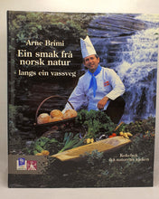 Last inn bildet i Galleri-visningsprogrammet, Kokebok - Ein smak frå norsk natur av Arne Brimi.
